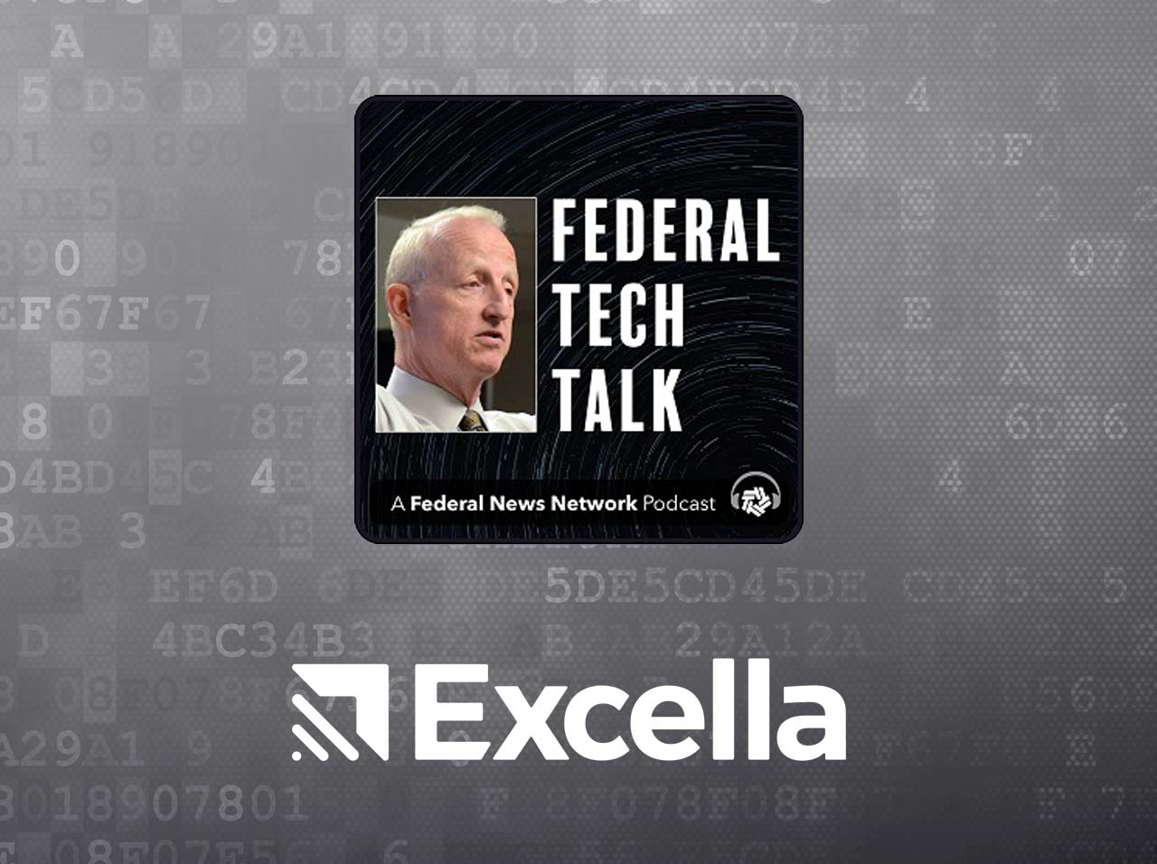 The Federal Tech Talk logo and Excella's logo are on a grey background.